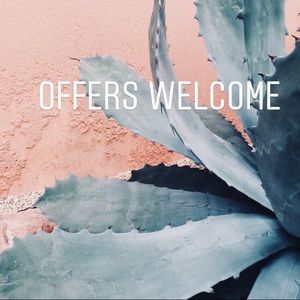 Offers are always welcome